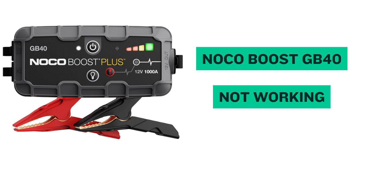 NOCO Boost GB40 Not Working