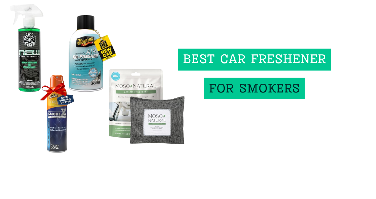Best Car Freshener For Smokers